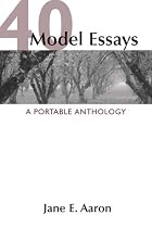40 Model Essays: A Portable Anthology