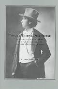 Tricky Tribal Discourse: The Poetry, Short Stories, and Fus Fixico Letters of Creek Writer Alex Posey