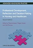 Professional development, reflection and decision-making in nursing and healthcare