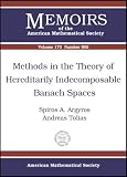 Methods in the Theory of Hereditarily Indecomposable Banach Spaces (Memoirs of the American Mathematical Society)