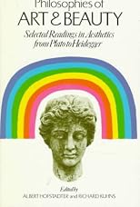 Philosophies of Art and Beauty: Selected Readings in Aesthetics from Plato to Heidegger (Phoenix Books)