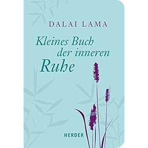 Kleines Buch der inneren Ruhe (HERDER spektrum)