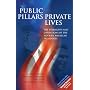 Public Pillars/Private Lives: The Strengths and Limitations of the Modern American Presidents