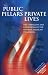Books : Public Pillars/Private Lives: The Strengths and Limitations of the Modern American Presidents