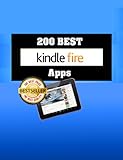 Kindle Fire Apps - Top 200 Free and Paid Apps