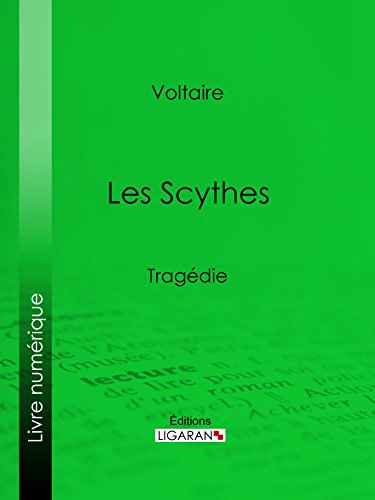 Les Scythes: Tragédie (French Edition)