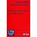 Neurowissenschaften und Philosophie: Eine Einf�hrung (Uni-Taschenb�cher S)