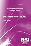 Review British Standards Institution  / IMS: Information Security (Integrated Management Systems)