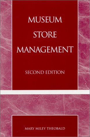 Museum Store Management (American Association for State and Local History Books)