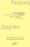 Feministische Utopien - eine Tagung