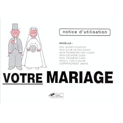 Votre mariage : mode d'emploi