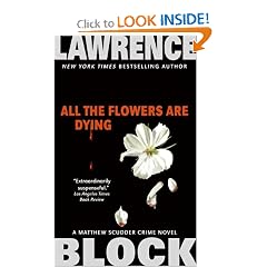 All the Flowers Are Dying (Matthew Scudder Mysteries)