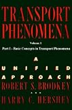Transport Phenomena: A Unified Aprroach
