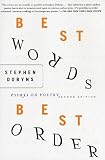 Best Words, Best Order: Essays on Poetry
