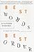 Best Words, Best Order, 2nd Edition: Essays on Poetry