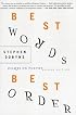 Best Words, Best Order, 2nd Edition: Essays on Poetry