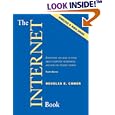 The Internet Book: Everything You Need to Know About Computer Networking and How the...