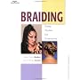Braiding: Easy Styles for Everyone (Personal Care Collection)