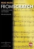 Read music from scratch : a complete guide to reading music for beginners