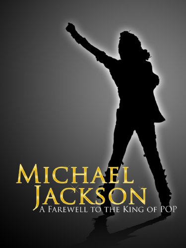 Michael Jackson: A Farewell to the King of Pop (Amazon.com Exclusive)