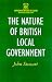 The Nature of British Local Government (Government Beyond the Centre) The Nature of British Local Government (Government Beyond the Centre)