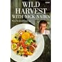 Wild Harvest with Nick Nairn