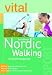 : Nordic Walking. Richtig fit und gesund
