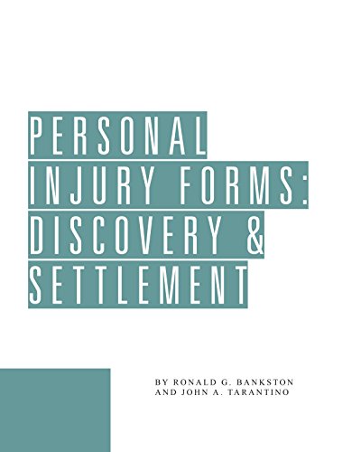 Personal Injury Forms: Discovery and Settlement