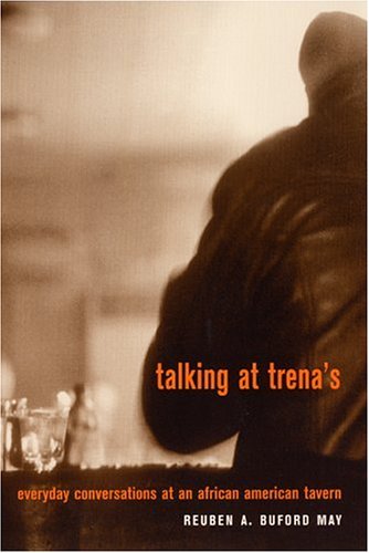 Talking at Trena's: Everyday Conversations at an African American...