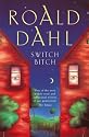 Switch Bitch: The "Visitor", The "Great Switcheroo", The "Last Act", "Bitch"