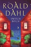 Switch Bitch: The Visitor, The Great Switcheroo, The Last Act, Bitch