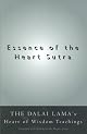 Essence of the Heart Sutra: The Dalai Lama's Heart of Wisdom Teachings