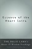 Essence of the Heart Sutra: The Dalai Lama's Heart of Wisdom Teachings