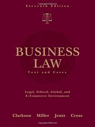 Business Law: Text and Cases (West's Business Law)