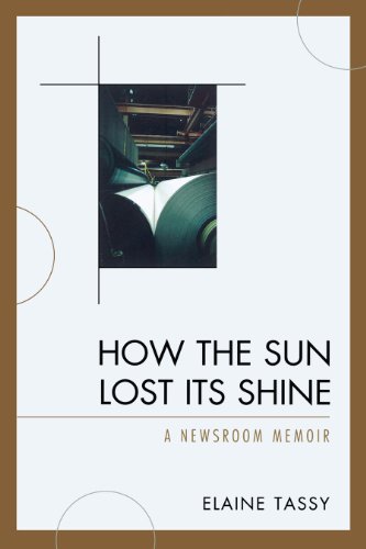 How the Sun Lost Its Shine: A Newsroom Memoir