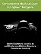 Der komplette eBook Leitfaden der digitalen Fotografie