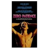 Zero Patience [VHS]