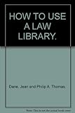 How to use a law library