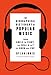 The Biographical Dictionary of Popular Music: From Adele to Ziggy, the Real A to Z of Rock and Pop