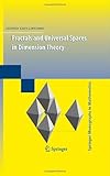 Fractals and Universal Spaces in Dimension Theory (Springer Monographs in Mathematics)-