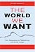 Book The World We Want: Restoring Citizenship in a Fractured Age