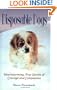 Disposable Dogs: Heartwarming, True Stories of Courage and Compassion