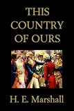 This Country of Ours (Yesterday`s Classics)