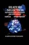 Feature Selection for Knowledge Discovery and Data Mining (The Springer International Series in Engineering and Computer Science)