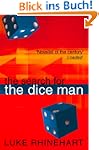 The Search for the Dice Man