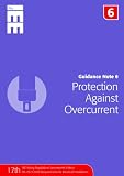 Guidance Note 6: Protection Against Overcurrent (Guidance Notes)