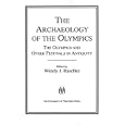 The Archaeology of the Olympics: The Olympics and Other Festivals in Antiquity (Wisconsin Studies in Classics) by Wendy J. Raschke