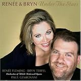 Ren�e & Bryn  - Under the Stars - Bryn Terfel