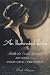 An Illuminated Life: Bella da Costa Greene's Journey from Prejudice to Privilege