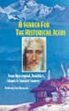 Review Gateway  / A Search for the Historical Jesus: From Apocryphal, Buddhist, Islamic and Sanskrit Sources